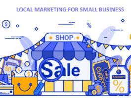 Local marketing strategies will help small businesses target local customers in a reasonable budget and increase customer satisfaction.