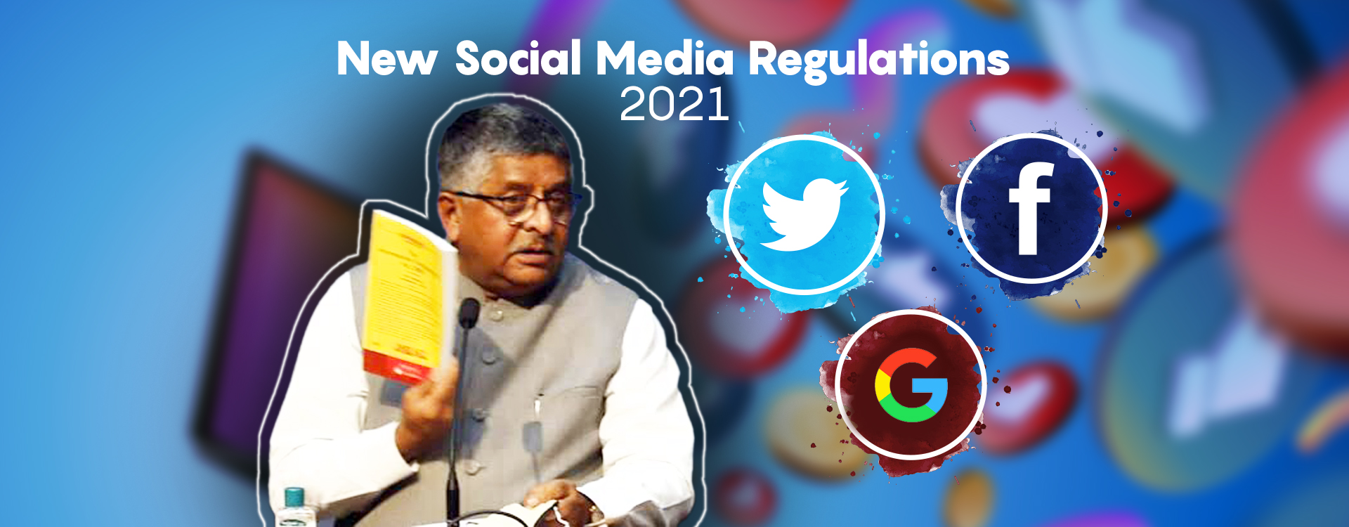 New Social Media Facebook, Google, Twitter, Digital Media, OTT regulations 2021