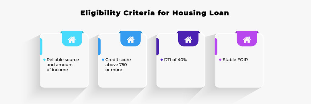 the eligibility criteria for home loan approval