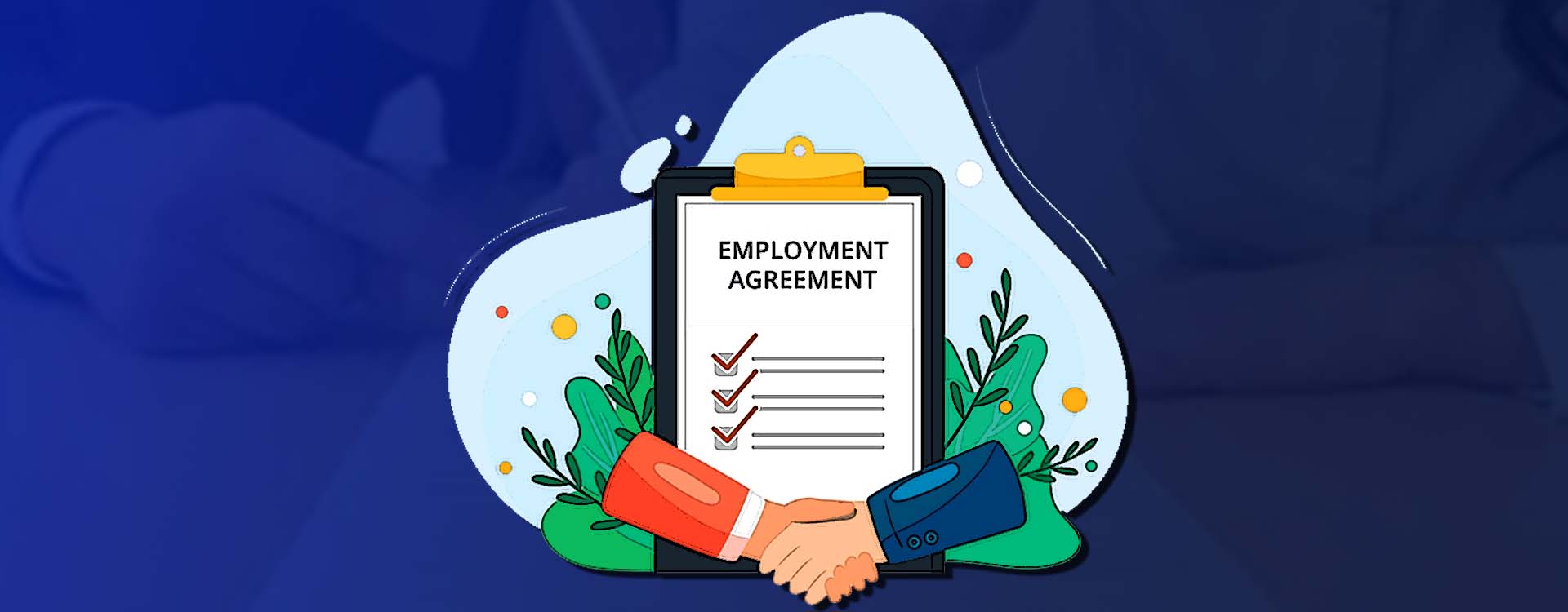 Knowing all about the Employment Agreement before checking in